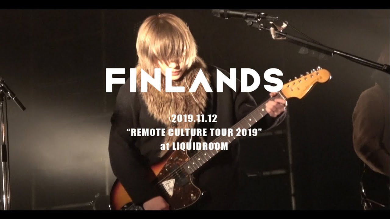 FINLANDS - リピート (Live from EBISU LIQUIDROOM , TOKYO)