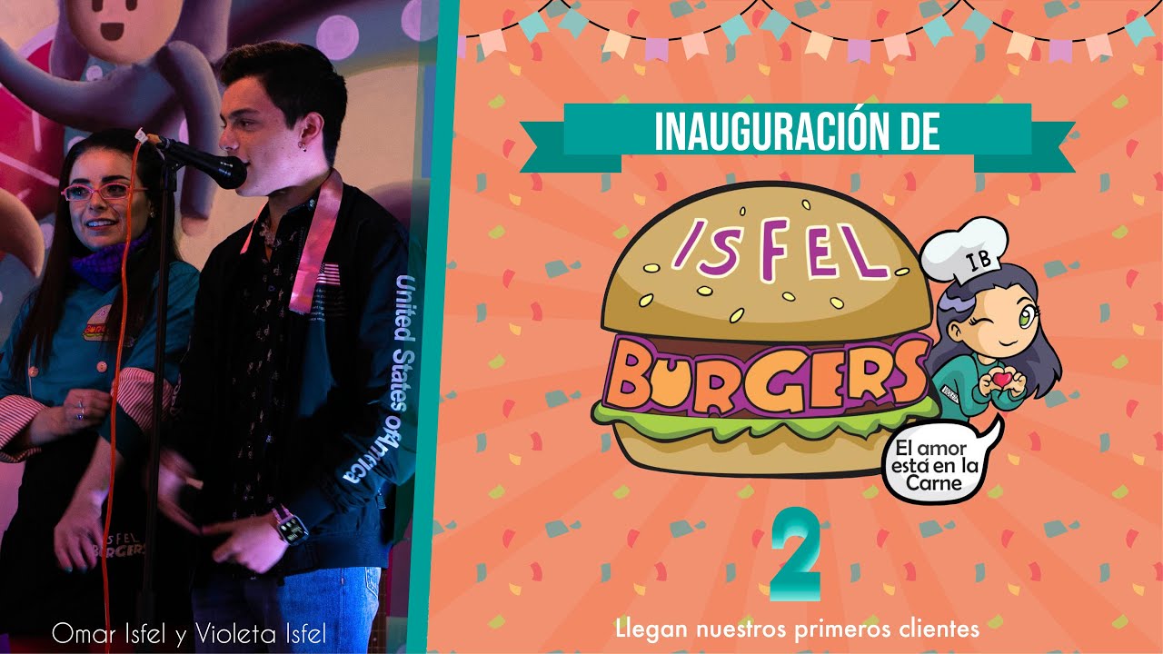 Inauguración de ISFELburgers 2 | Llegan nuestros primeros clientes | Violeta Isfel y Omar Isfel