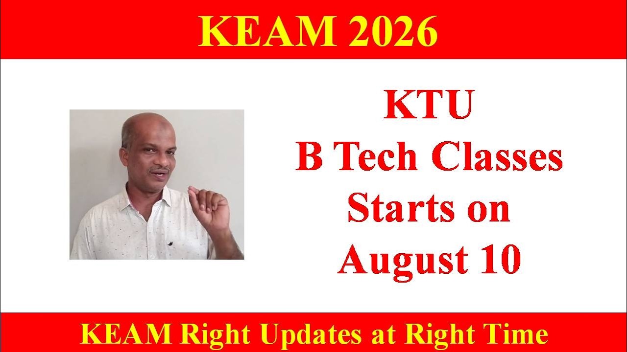KEAM 2024: KTU B.Tech First-Year Class Commencement Date Announced
