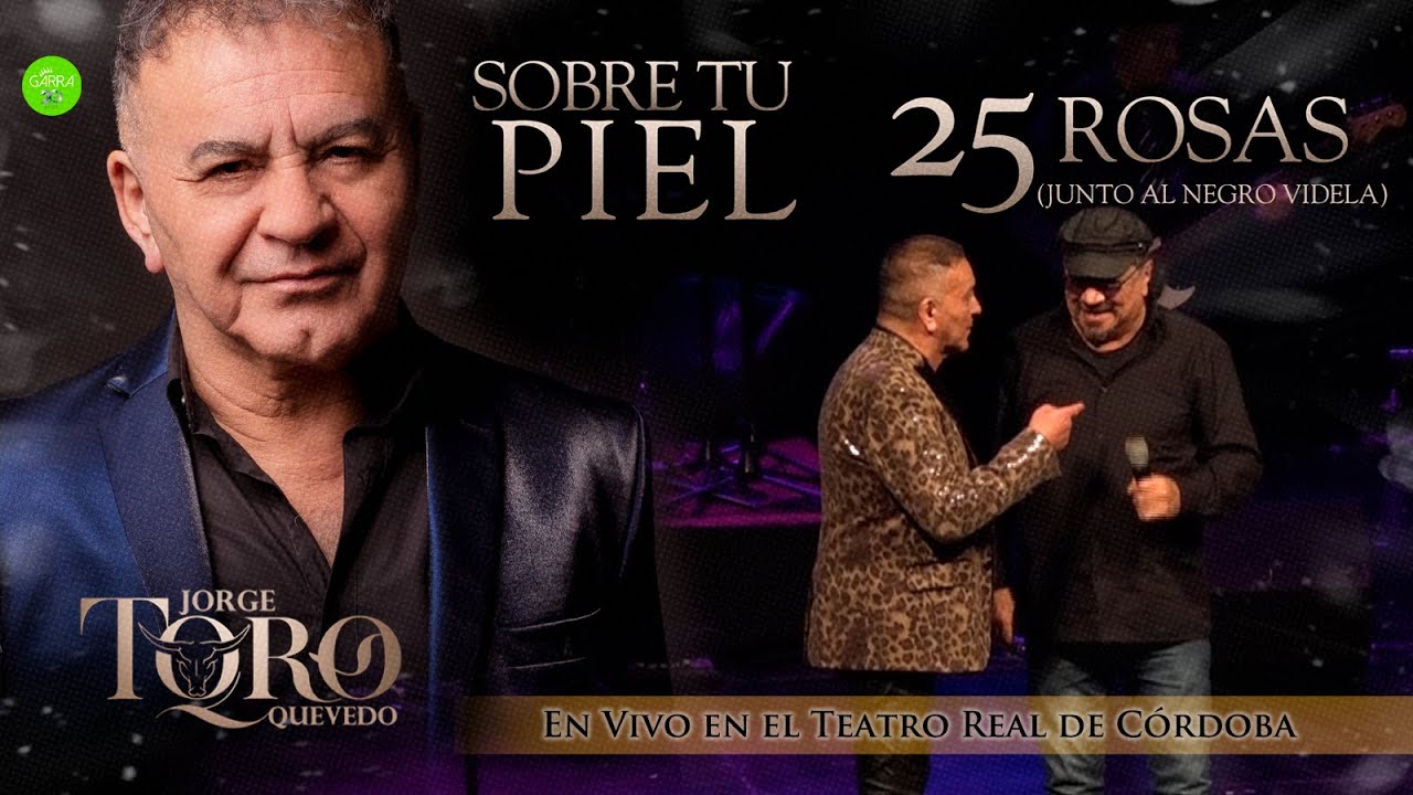 SOBRE TU PIEL / 25 ROSAS (En Vivo) Jorge 