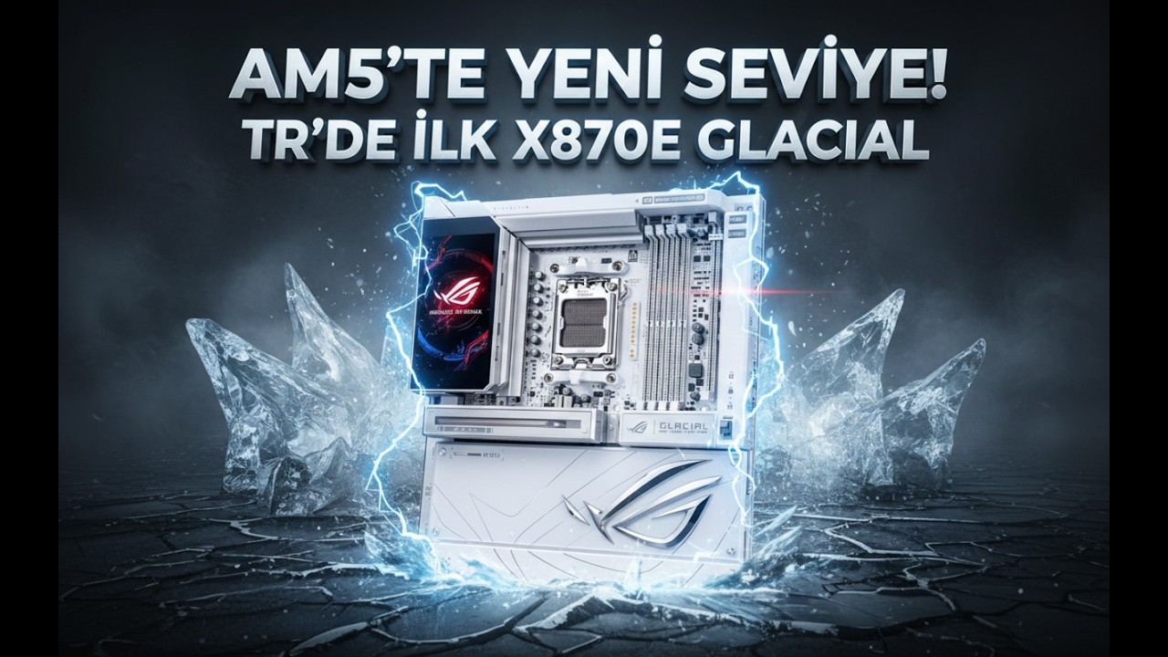 AM5’TE YENİ SEVİYE! 🇹🇷 TR’de İlk ASUS ROG X870E Glacial Kutu Açılışı I En Güçlü Beyaz AM5 mi?
