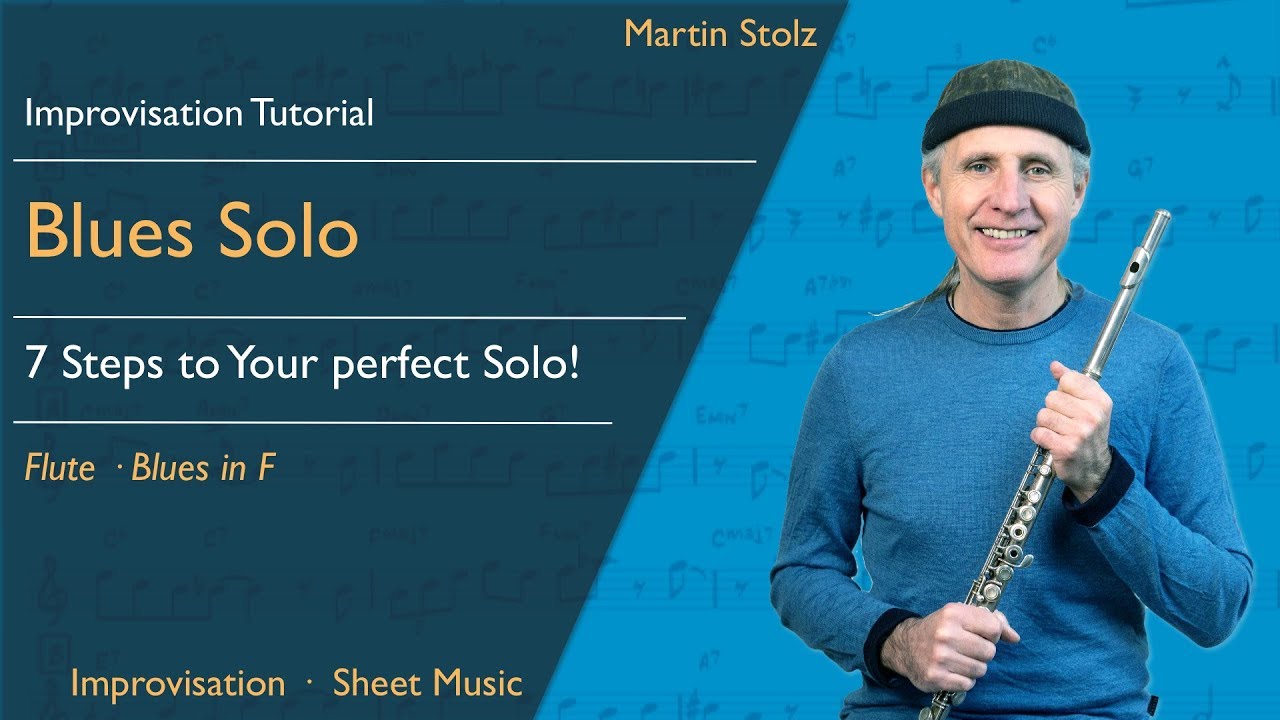 How to play a perfect Blues-Solo in 7 steps with your Flute