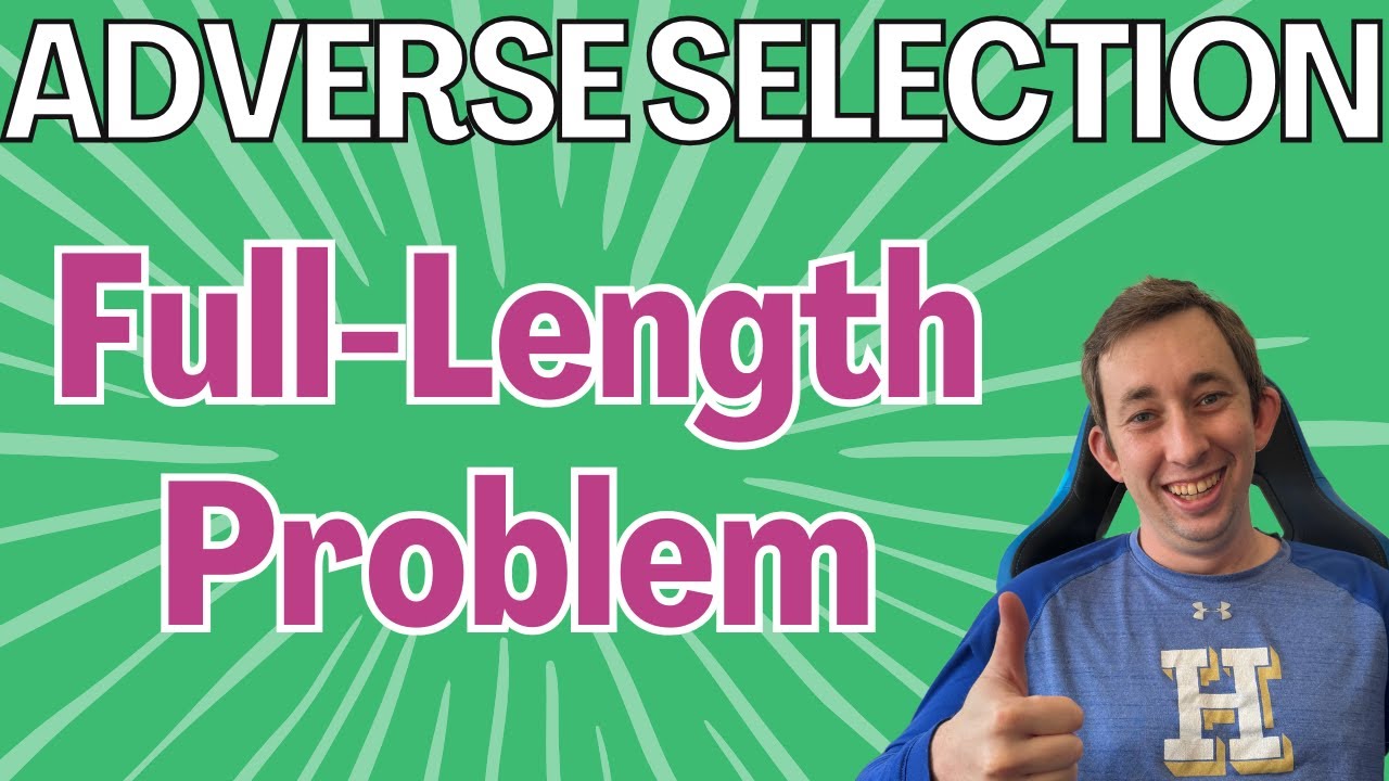 A Fully Explained Adverse Selection Practice Problem