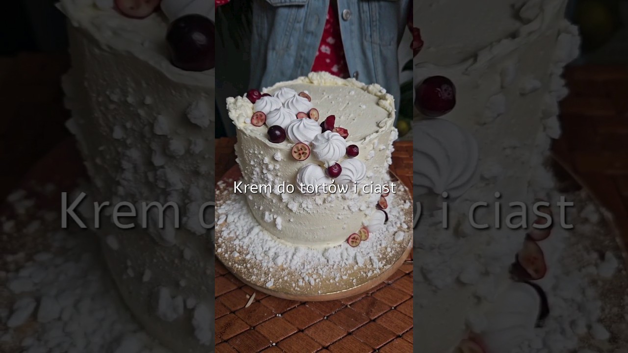 Krem do tort&oacute;w i ciast tylko z 2 składnik&oacute;w! #cake