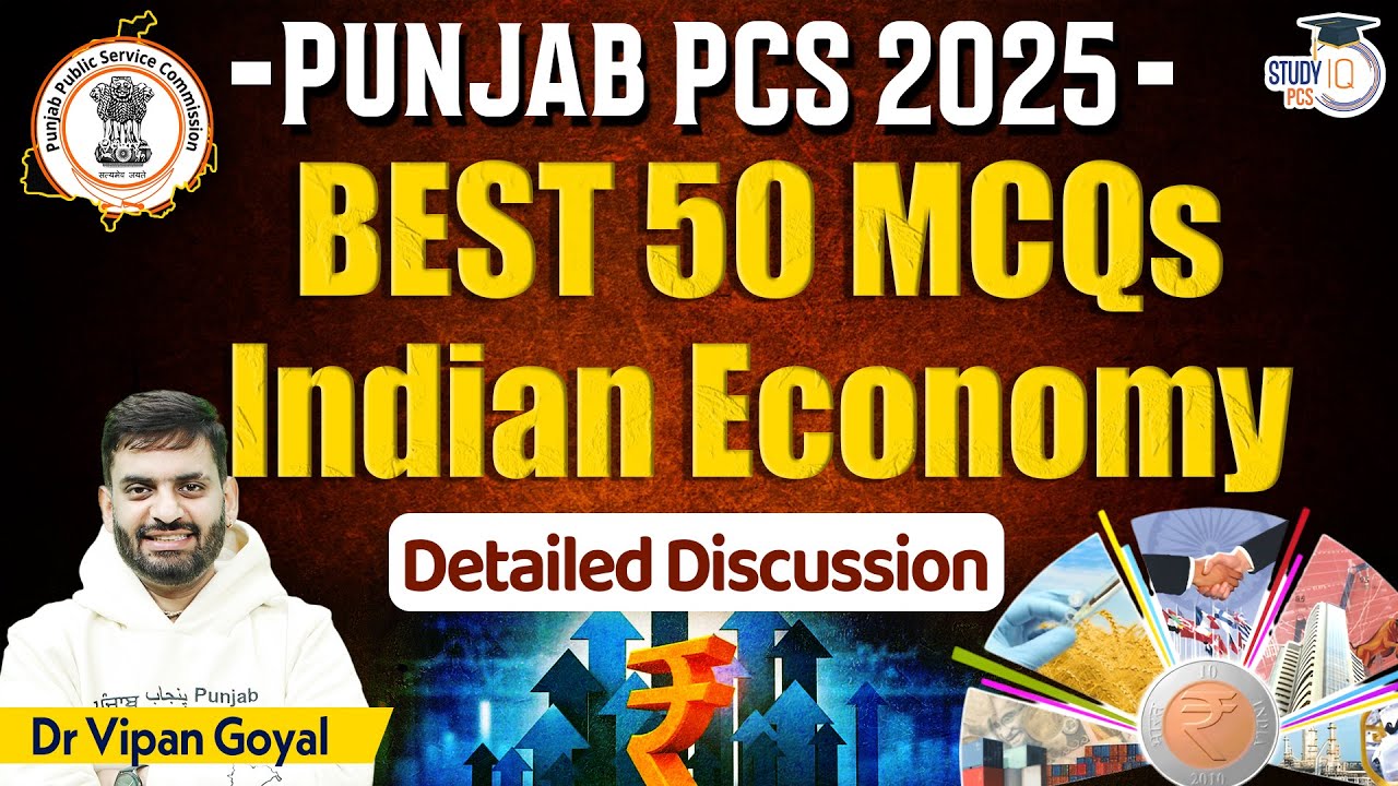 Punjab PCS 2025 l Best 100 Economy MCQs for Punjab PCS by Dr Vipan Goyal | StudyIQ PCS