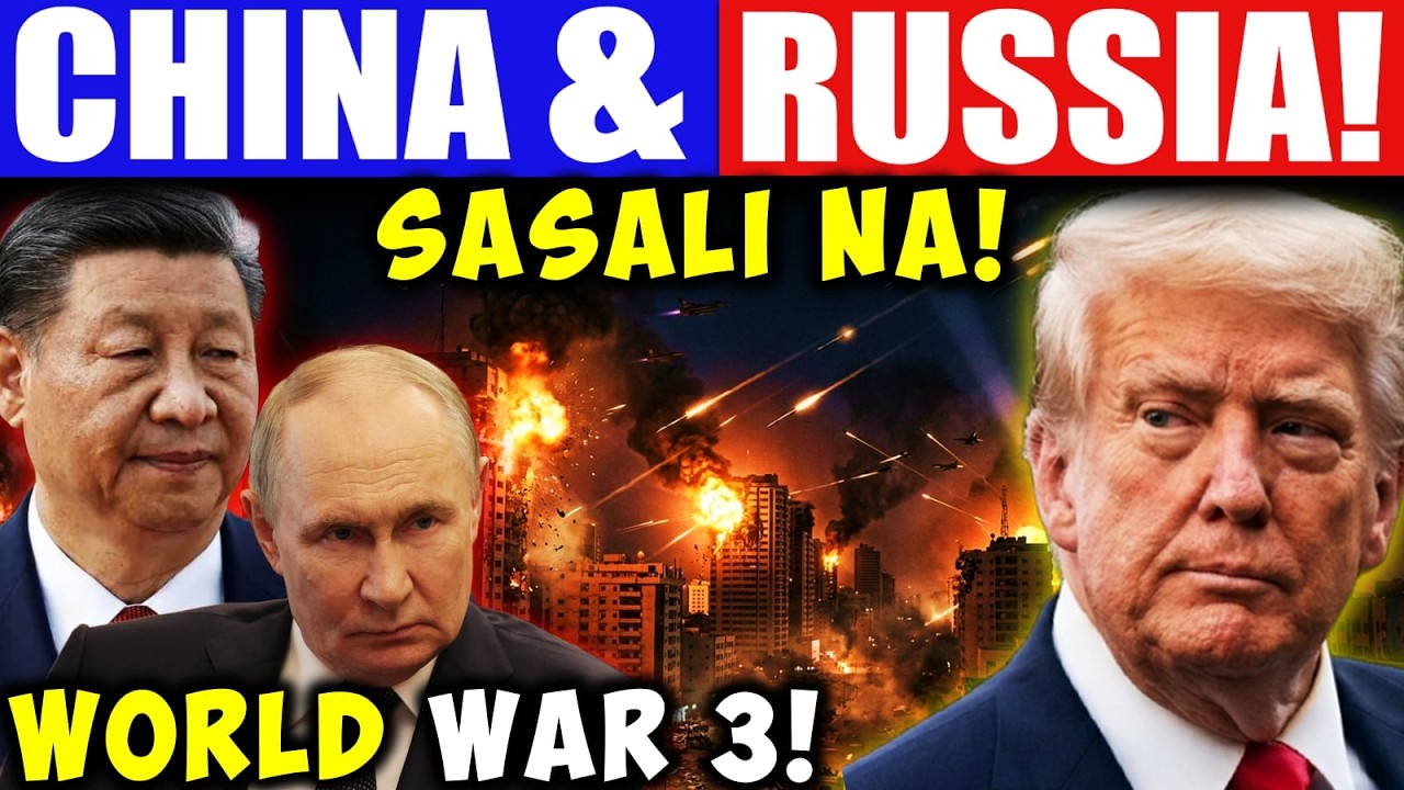 Naku Po! China at Russia Sasali na Sa Gyera ng Iran at U.S Israel
