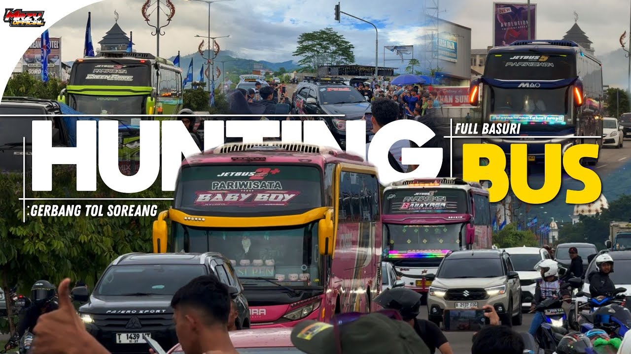 ABSENIN BUS BUS LEWAT DI GERBANG TOL SOREANG || HUNTING BUS 🤩🤩