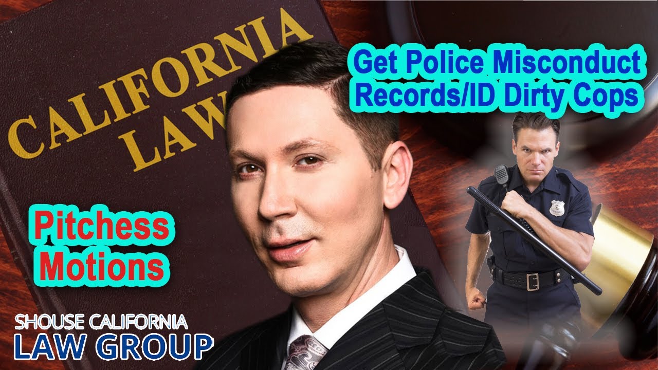 Pitchess Motions: Now it's easier to get police misconduct records and ID dirty cops