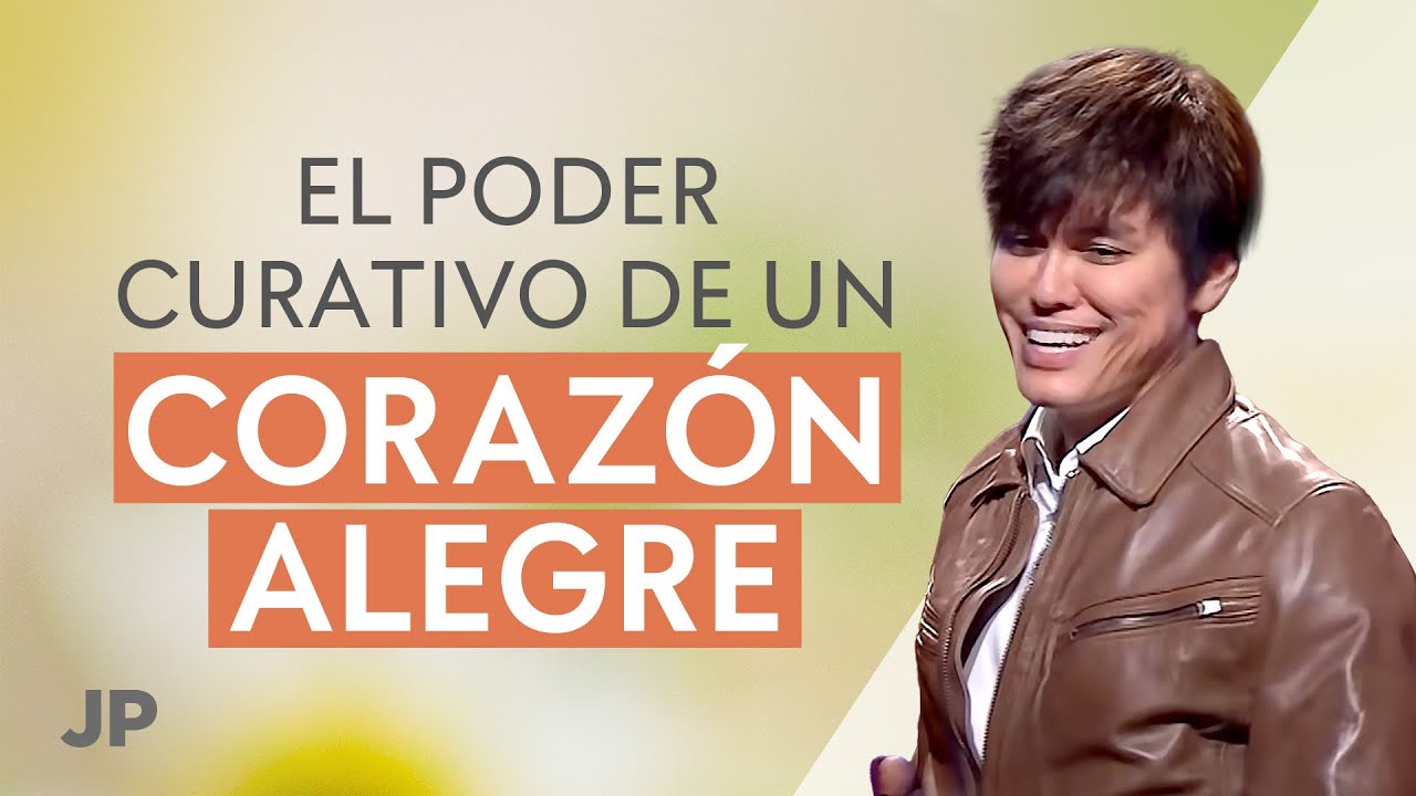 El poder curativo de un corazón alegre | Joseph Prince Spanish