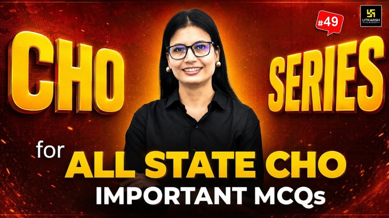 CHO Series 2026 #49 | All State CHO & Staff Nurse Exam | MP CHO Vacancy 2026 | Utkarsh Nursing