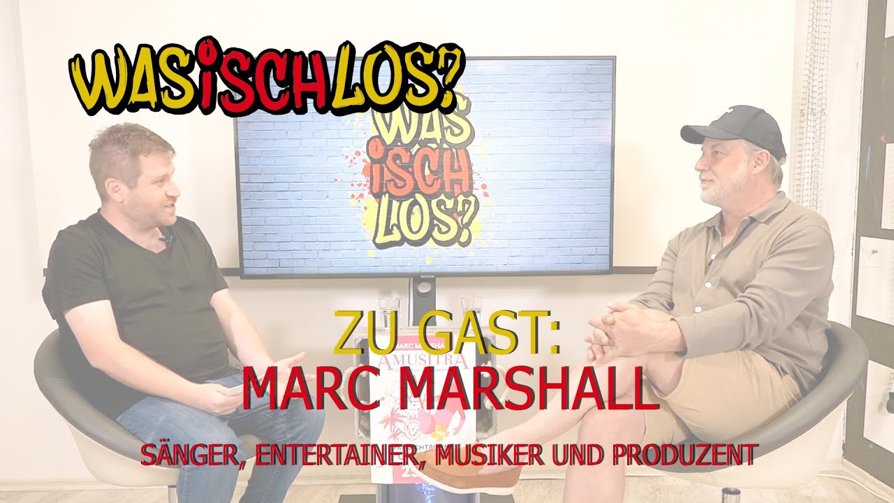 Was Isch Los? #146 - Marc Marshall (Sänger, Entertainer & Produzent aus Baden-Baden)