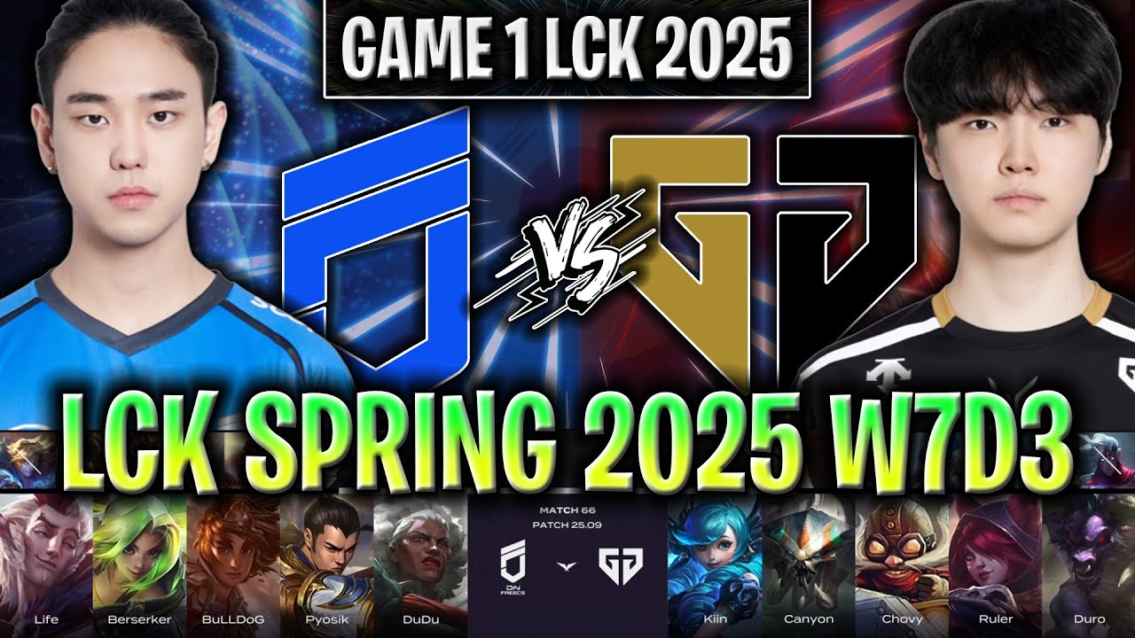 DNF vs GEN GAME 1 LCK SPRING 2025 W7D3 | DN FREECS vs GENG ESPORTS G1 LCK 2025