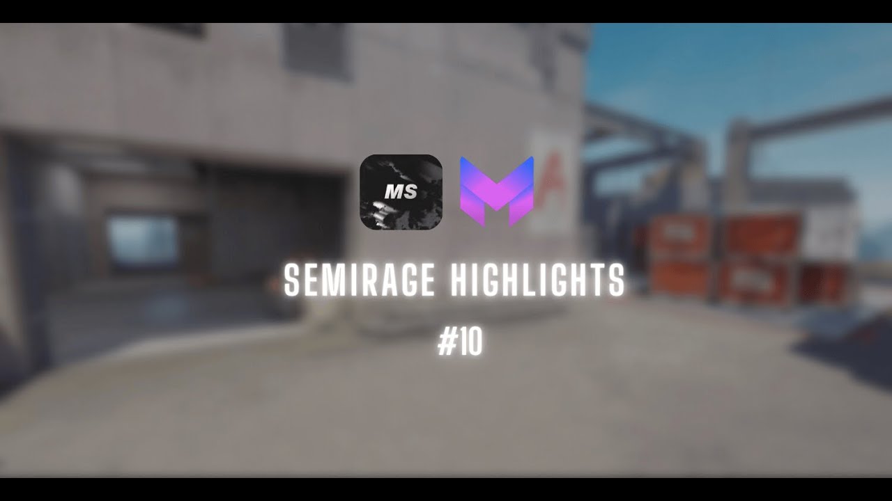 CS2  -Semirage Highlights #10 (Ft. Memesense & Monolith)