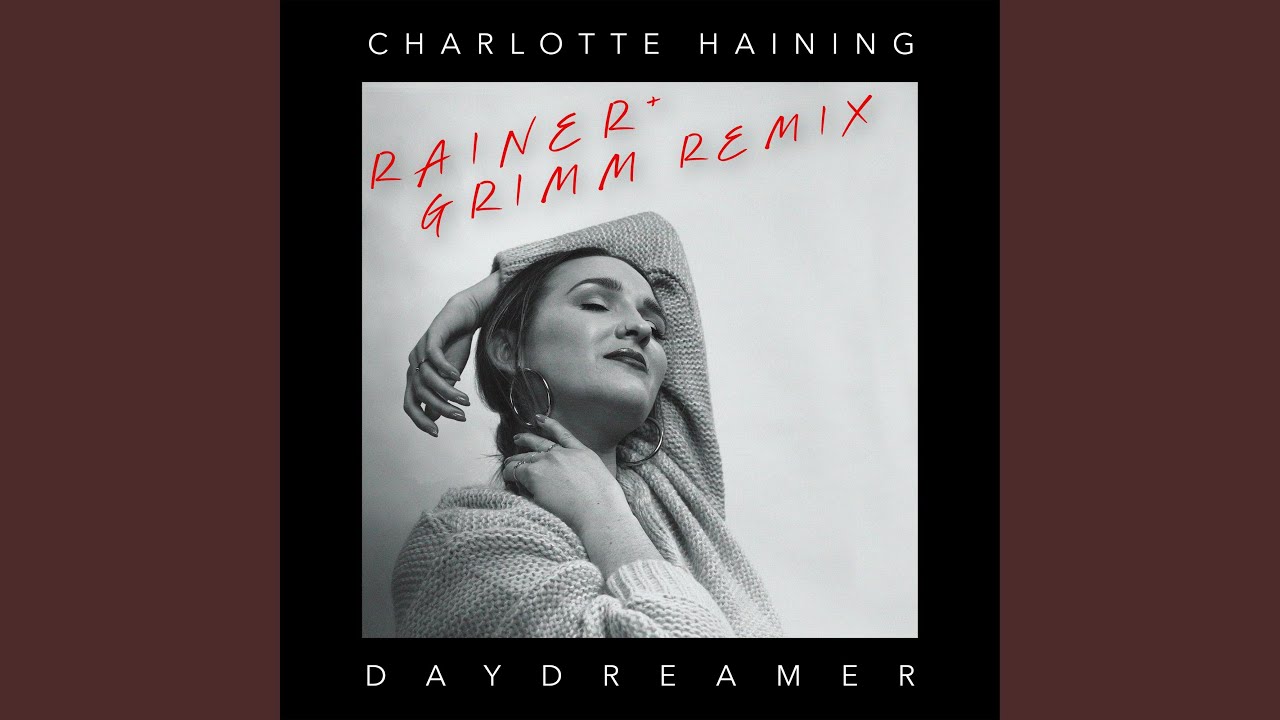 Daydreamer [Rainer + Grimm Remix]