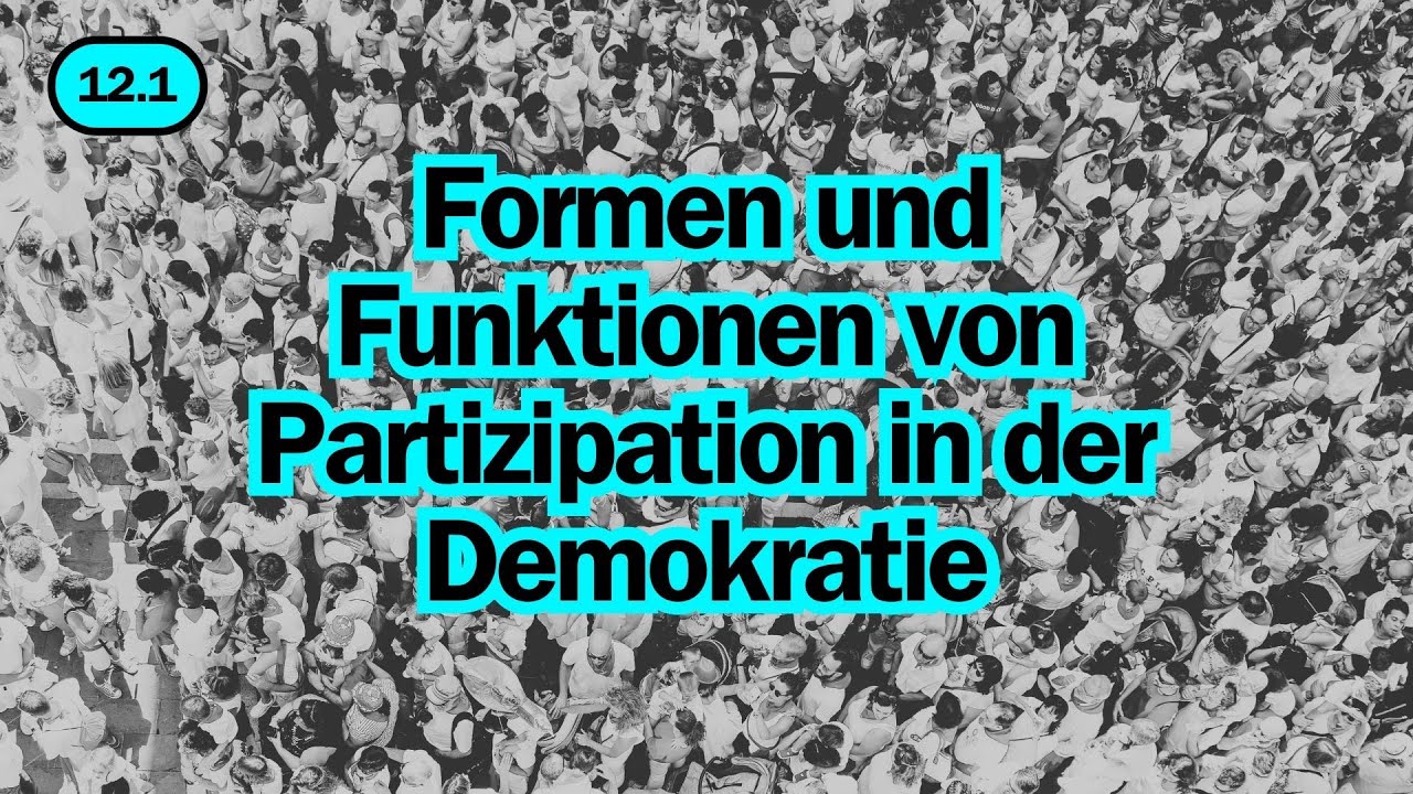 Formen pol. Partizipation + Analyse  | 12.1.1.1