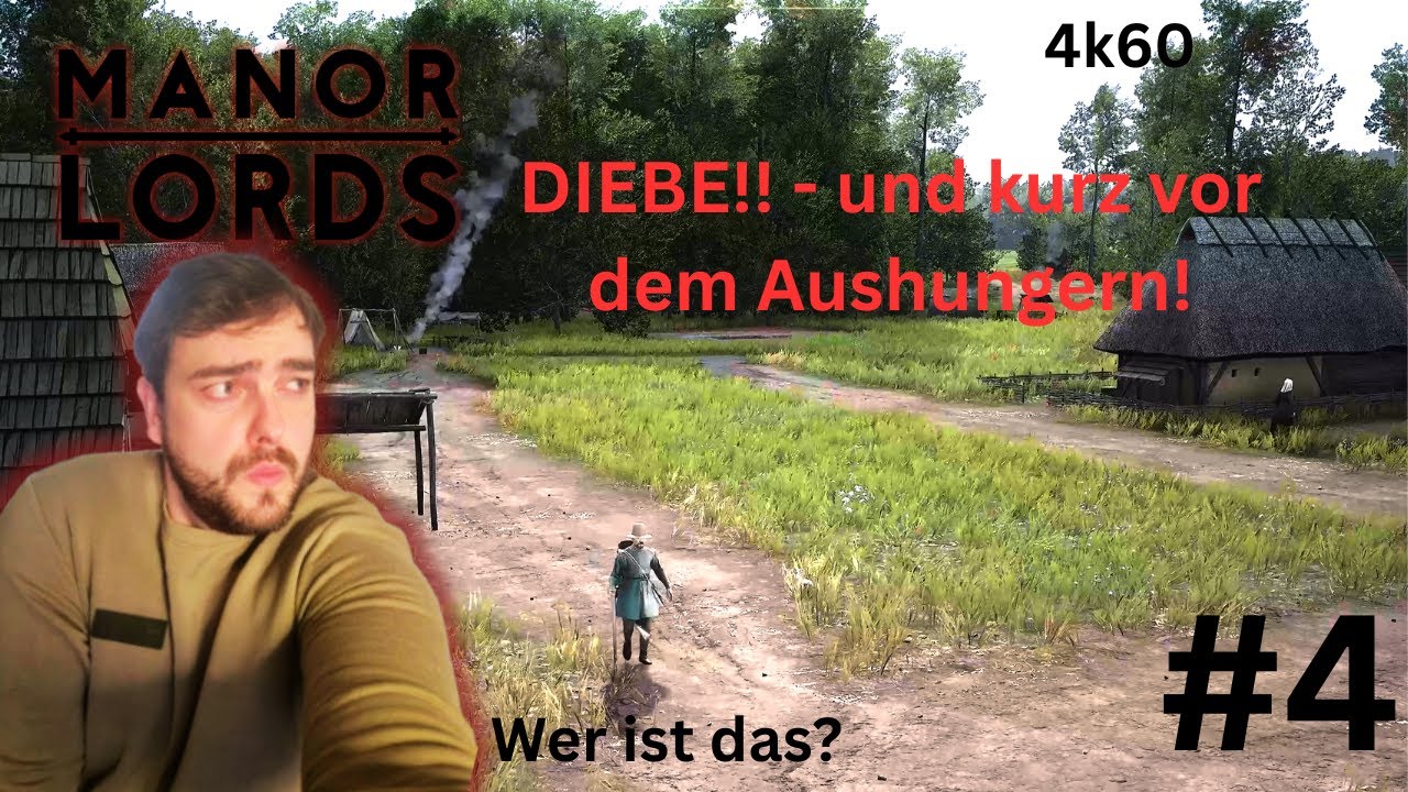 DIEBE und kurz vor dem Aushungern! Manor Lords Let’s Play #4 4K60