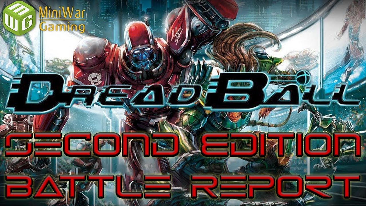 DreadBall - боевой отчет второго издания