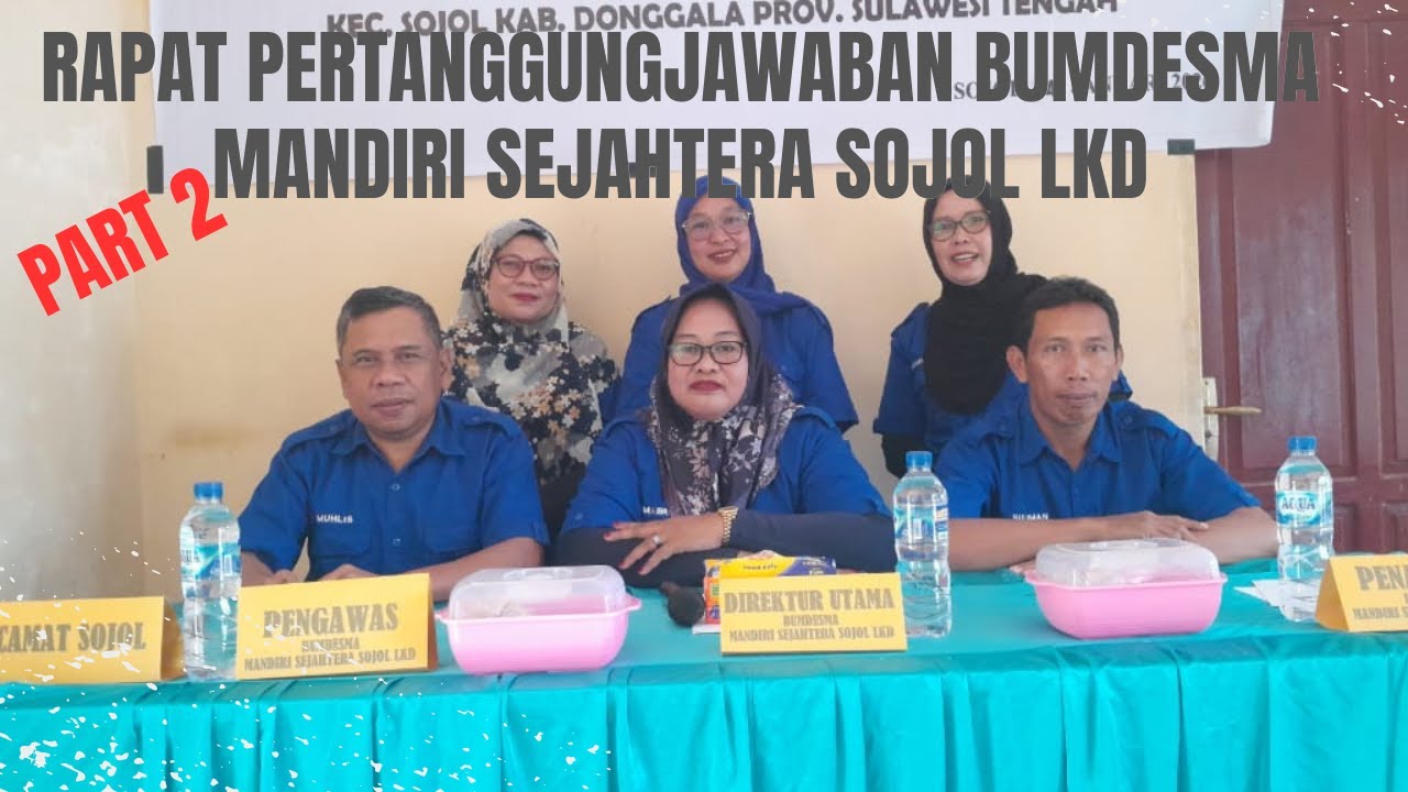 MAD TUTUP BUKU BUMDESMA MANDIRI SEJAHTERA SOJOL LKD Part 2