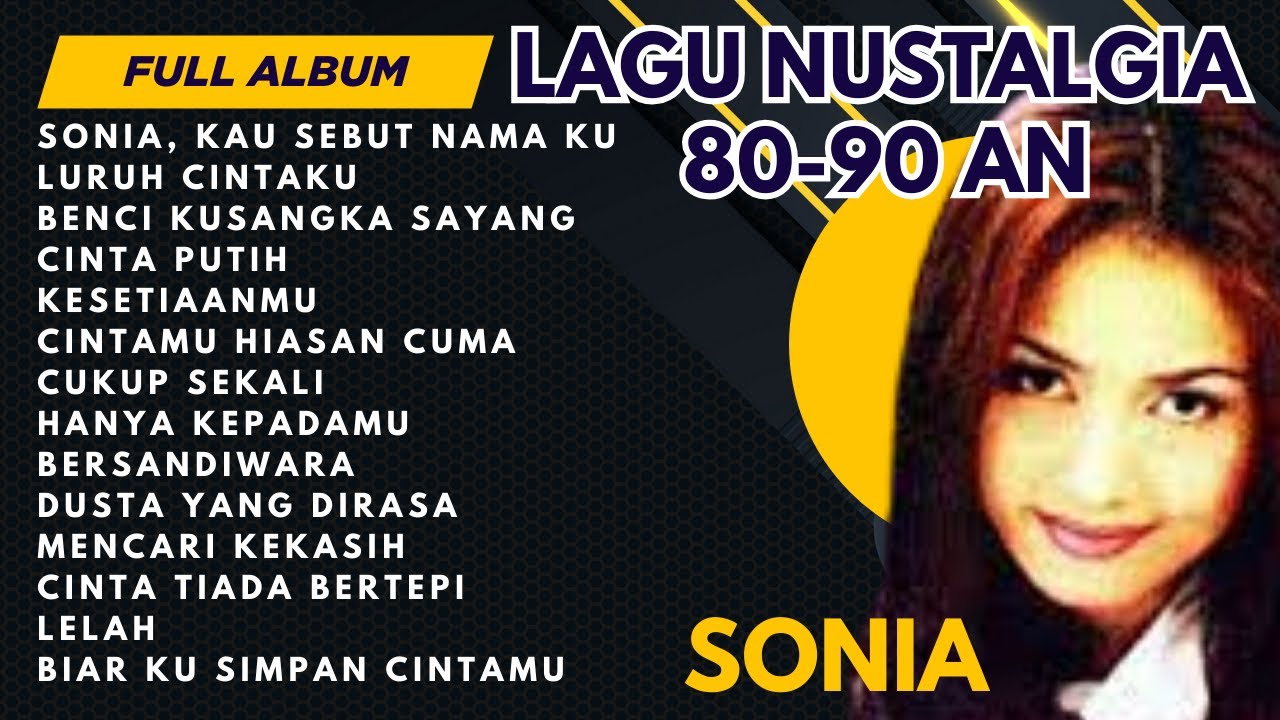 SONIA  FULL ALBUM BEST OF THE BEST TANPA IKLAN