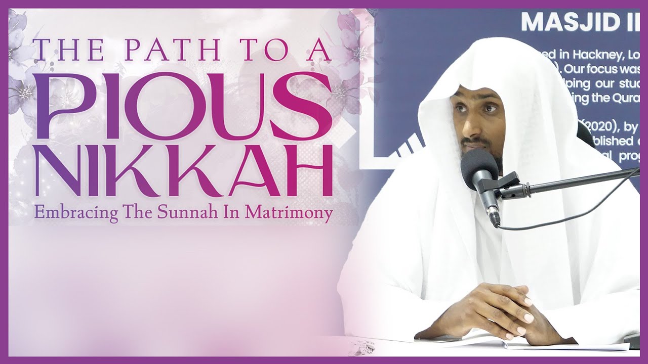The Path To A Pious Nikkah || Shaykh Saeed Hassan