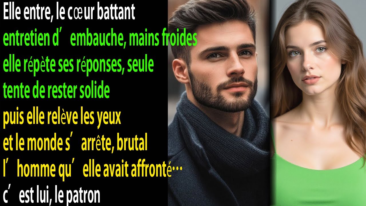 En entretien, tremblante… jusqu’à voir que l’homme qu’elle a défié est le patron.