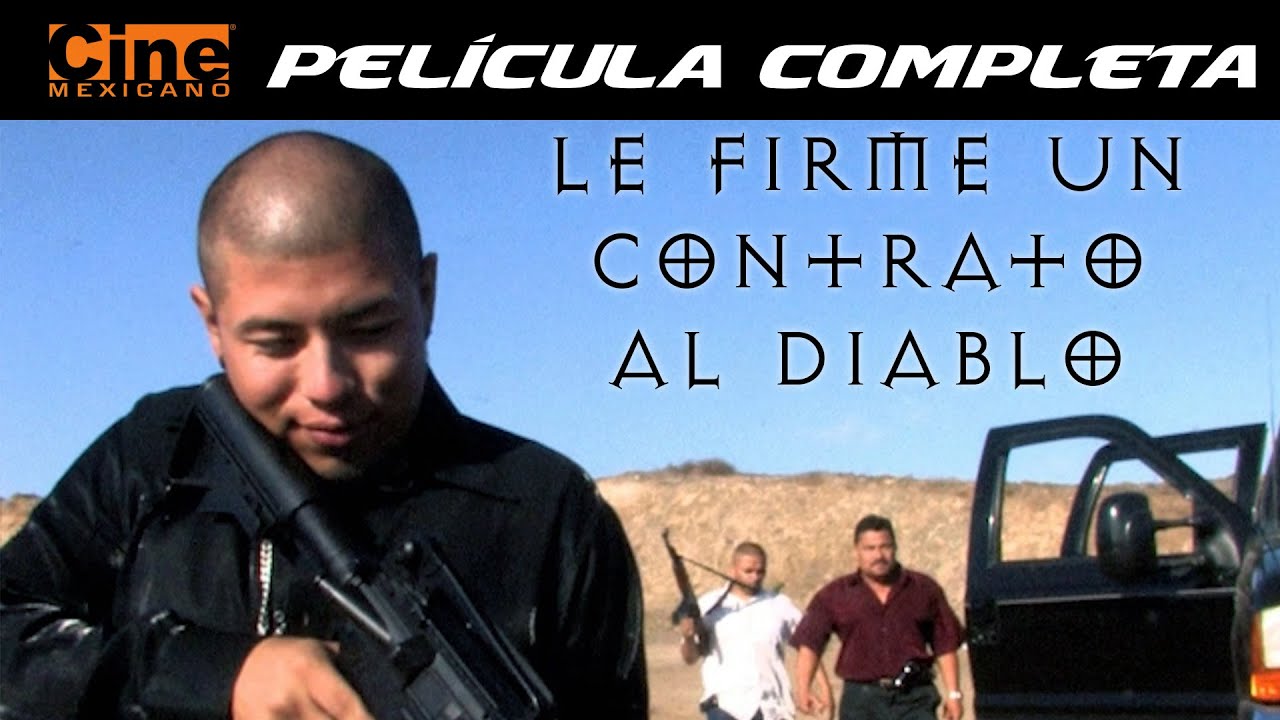 Le Firmé un Contrato al Diablo | Película completa | Cine Mexicano