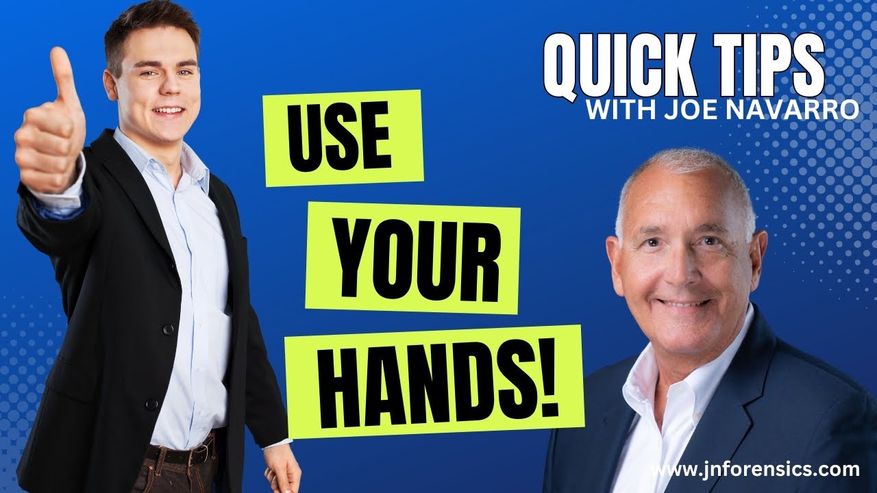 QUICK TIP | Use your hands! | JOE NAVARRO