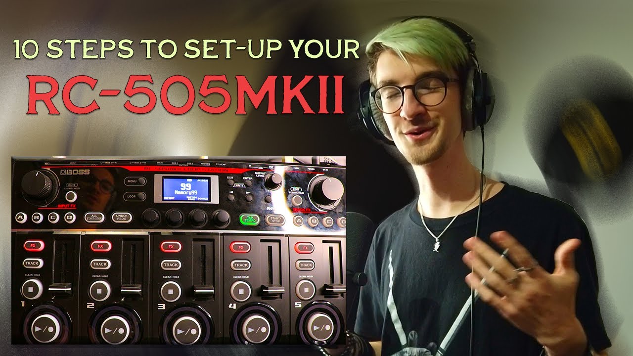 10 Steps To Set Up Your RC-505mkII Loop Station | DgyMie