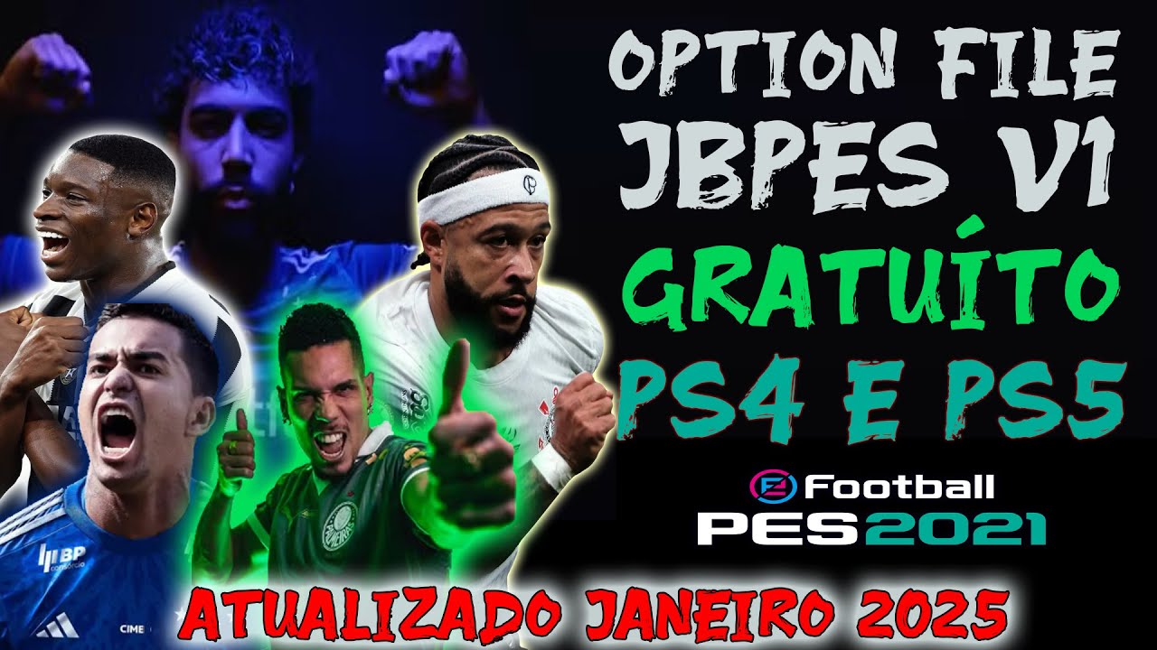 PES 2021 - OPTION FILE JBPES V1 PARA PS4/PS5 -  ATUALIZADO E GRATUÍTO 2025 ( DOWNLOAD E INSTALAÇÃO )