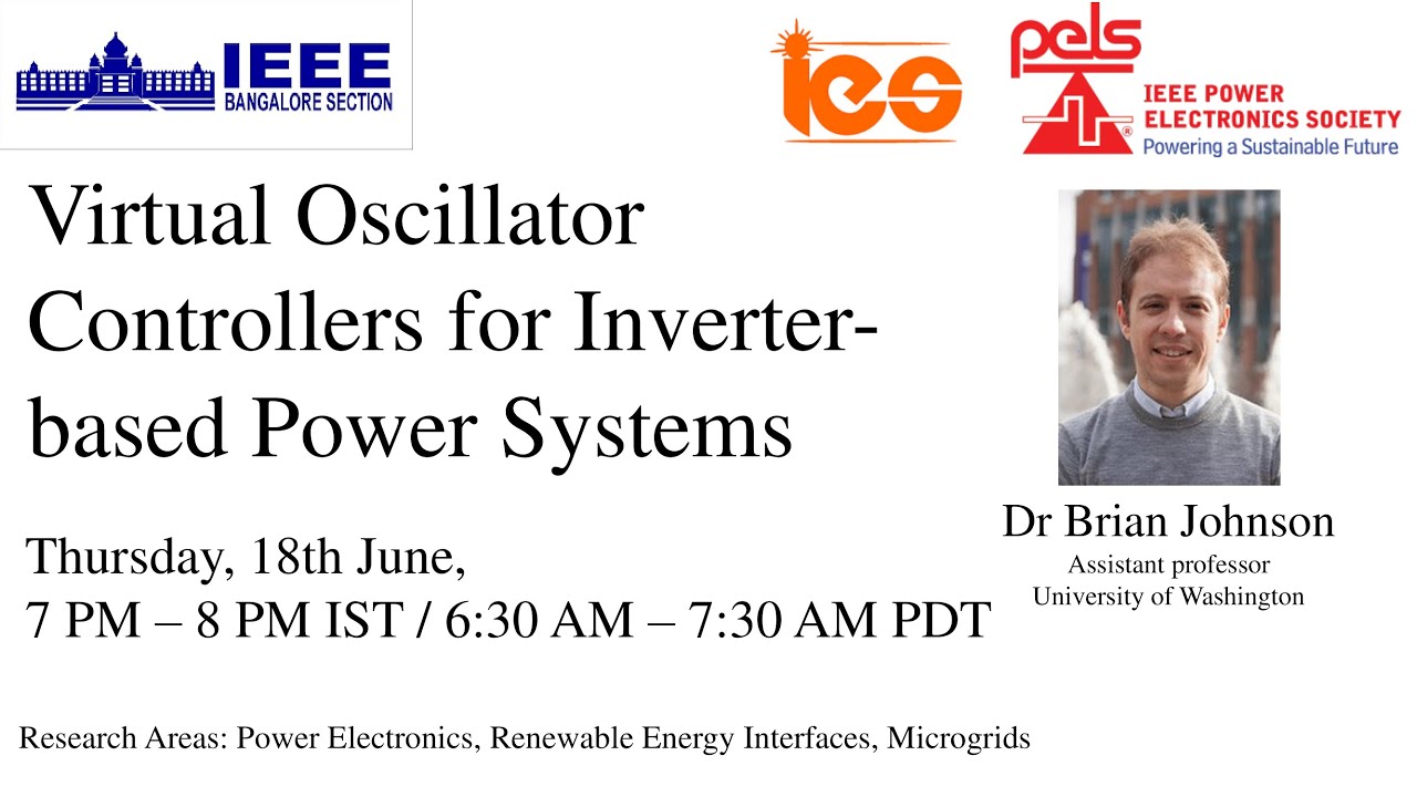 Virtual Oscillator Controllers for Inverter based Power Systems | Dr Brian Johnson U of Washington