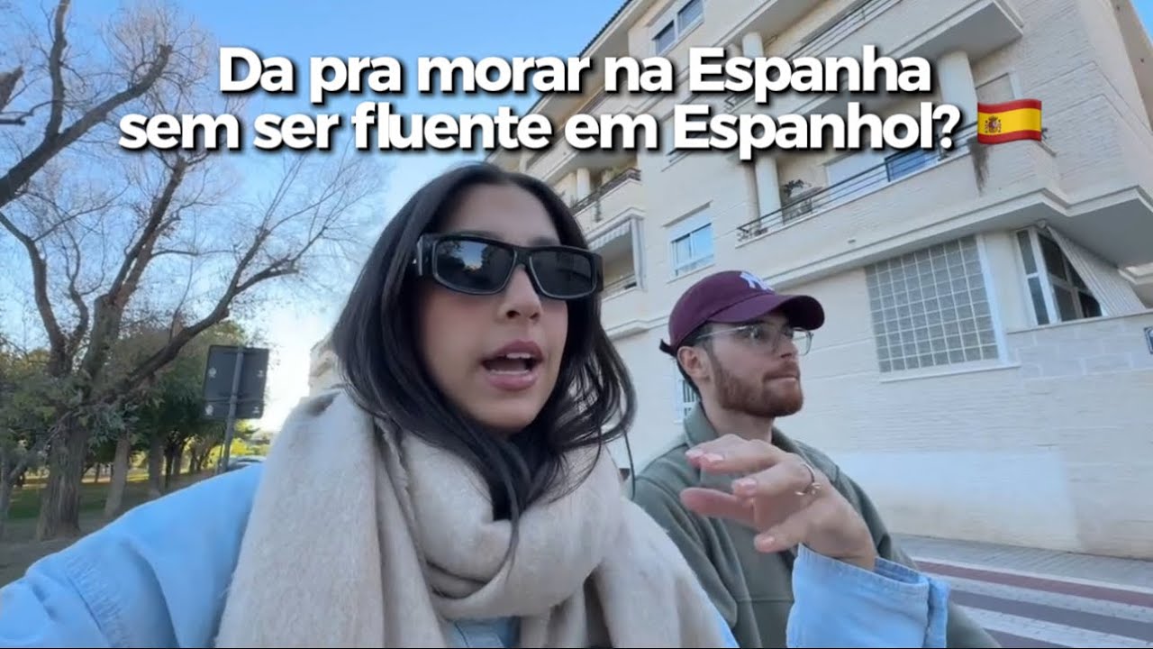 COMO ESTA SENDO FALAR ESPANHOL? 3 MESES NA ESPANHA