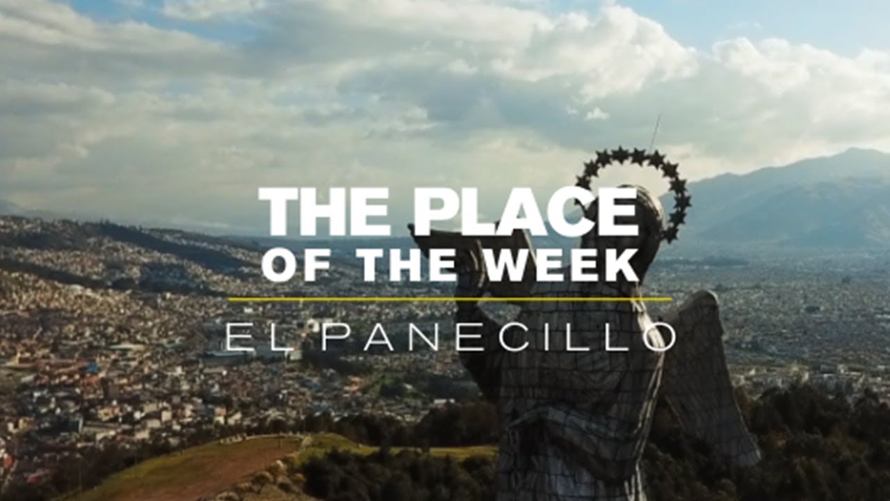 The Place of the Week: El Panecillo | Saga Travel