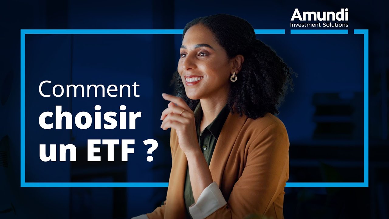 Comment choisir un ETF?