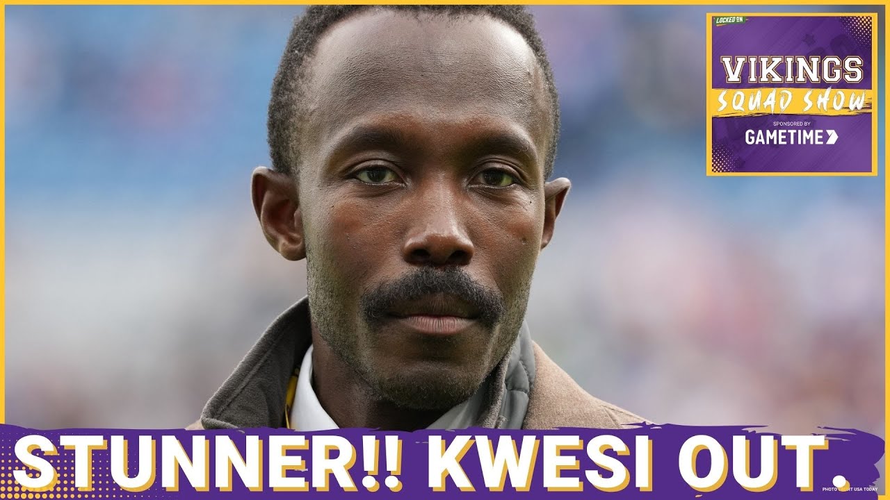VIKINGS SQUAD SHOW: REACTION to the BOMBSHELL NEWS of Kwesi Adofo-Mensah's FIRING