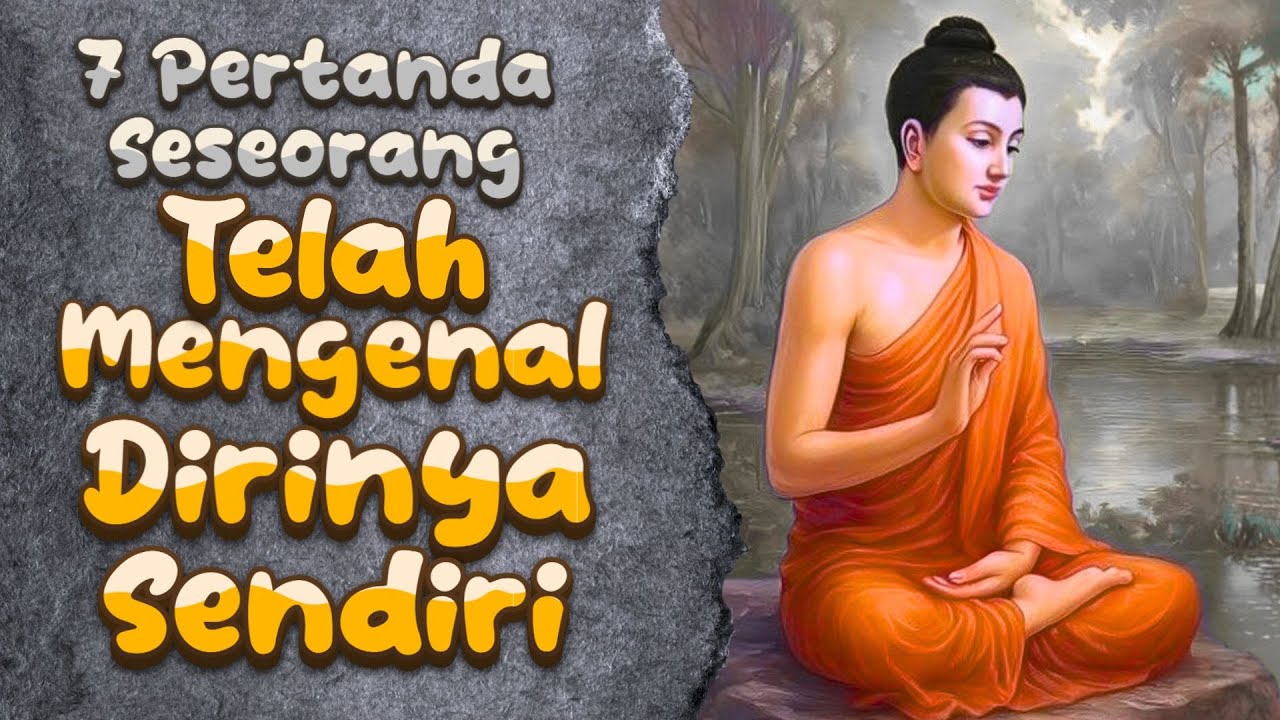 Tanda Tanda Orang yang Telah Mengenal Dirinya Sendiri || Ajaran Buddha #rakittua