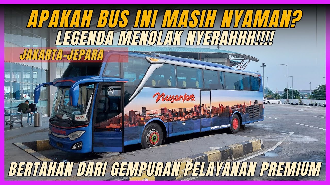PO NUSANTARA BERTAHAN DARI GEMPURAN BUS MEWAH DI RUTENYA ! BUS JAKARTA - JEPARA PO NUSANTARA ! Pt.1