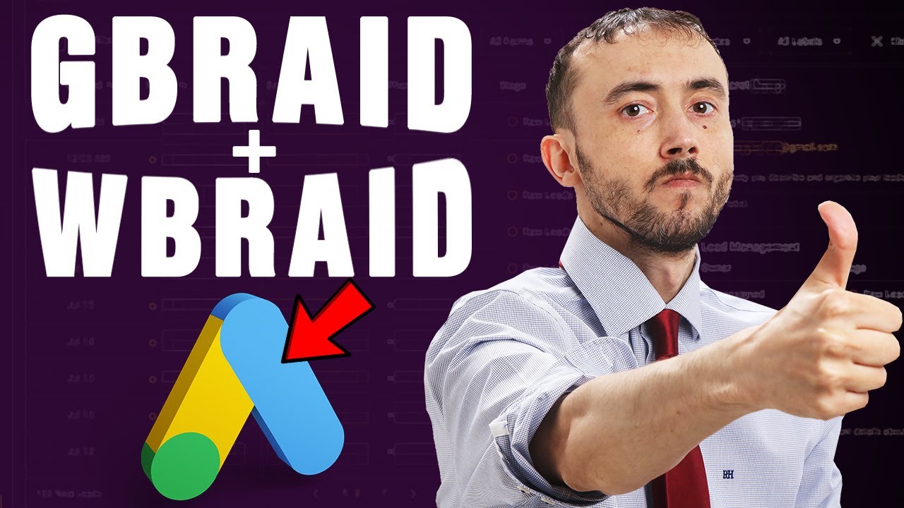 💰 Google ADs GBRAID + WBRAID - Why Using Them Makes You Extra Cash
