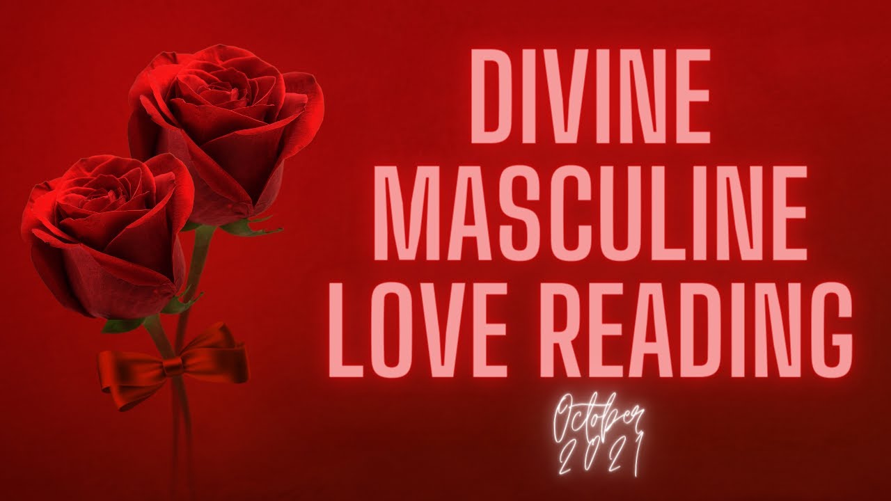 Twin Flames: Divine Masculine Love Reading October 2021| Thoughts of reconciliation