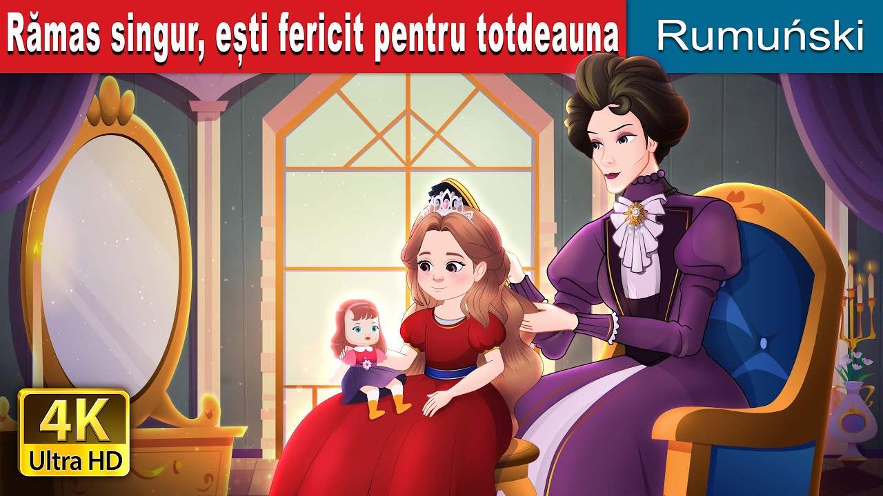 Rămas singur, ești fericit pentru totdeauna | Happily Ever After Alone | @RomanianFairyTales