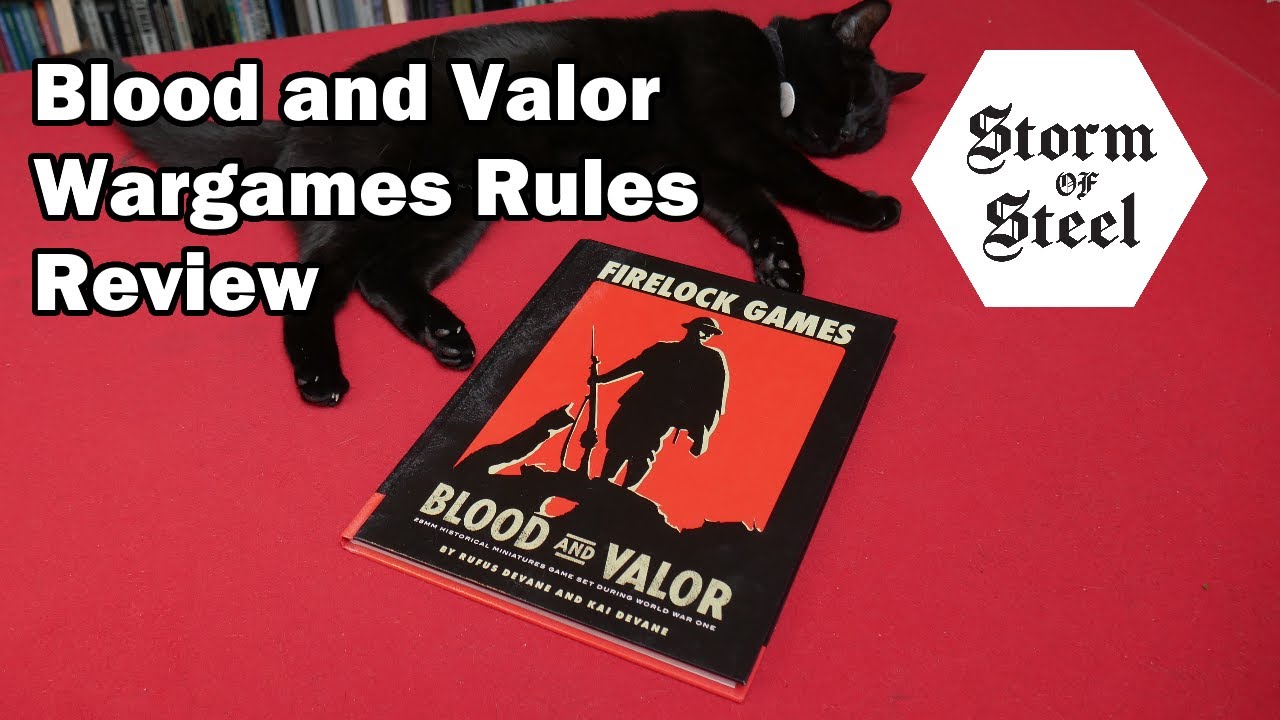 Blood and Valor Wargames Rules Review | Storm of Steel Wargaming
