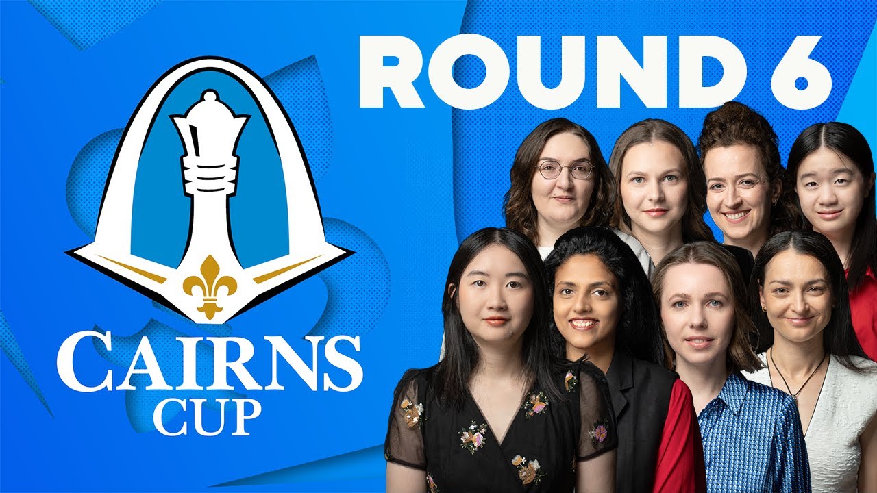 2024 Cairns Cup: Round 6