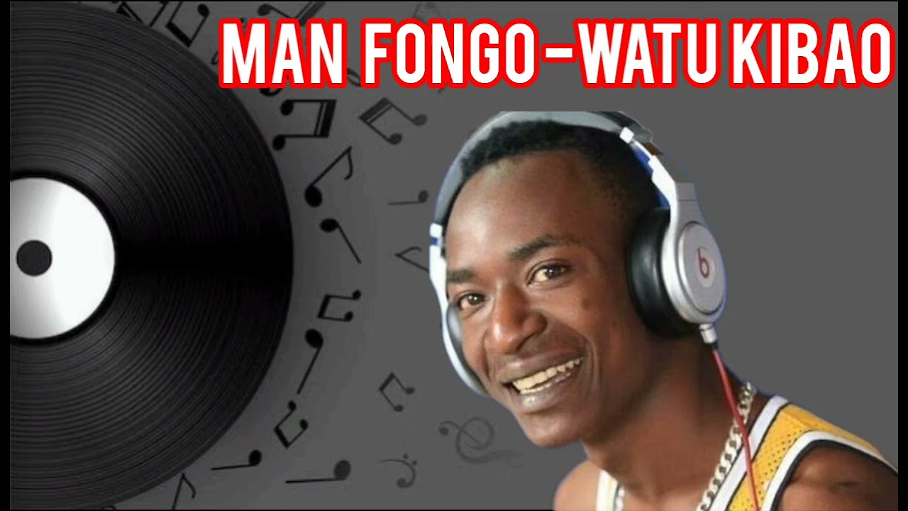 MAN FONGO - WATU KIBAO