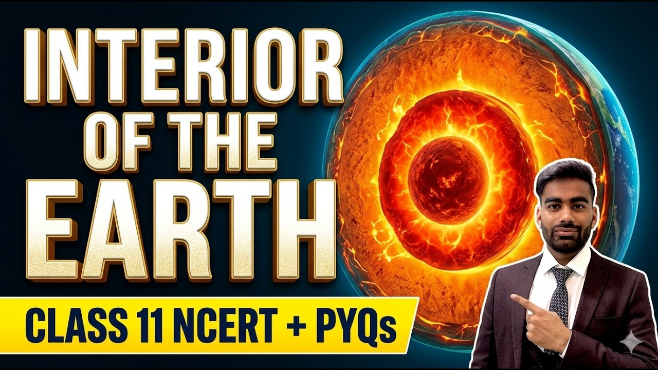 Geography for NDA/CDS/CAPF, INTERIOR OF THE EARTH , CLASS 11 NCERT (geography), By Siddharth Singh