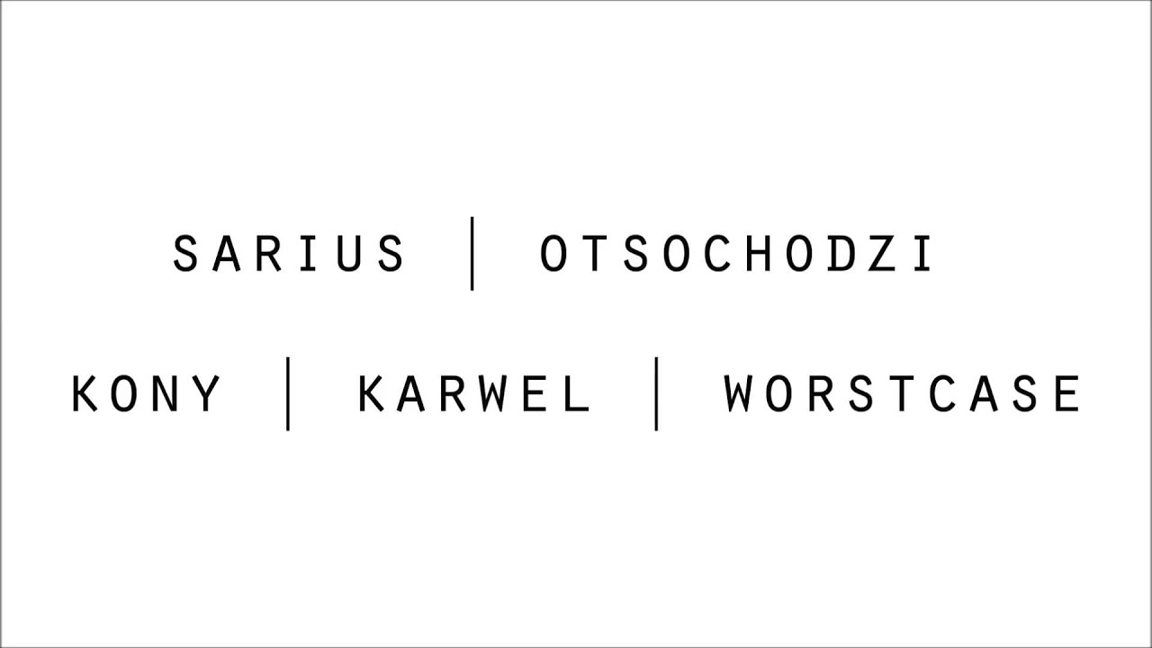 Sarius, Otsochodzi, Kony, Karwel - Siemano! (prod. WorstCase)