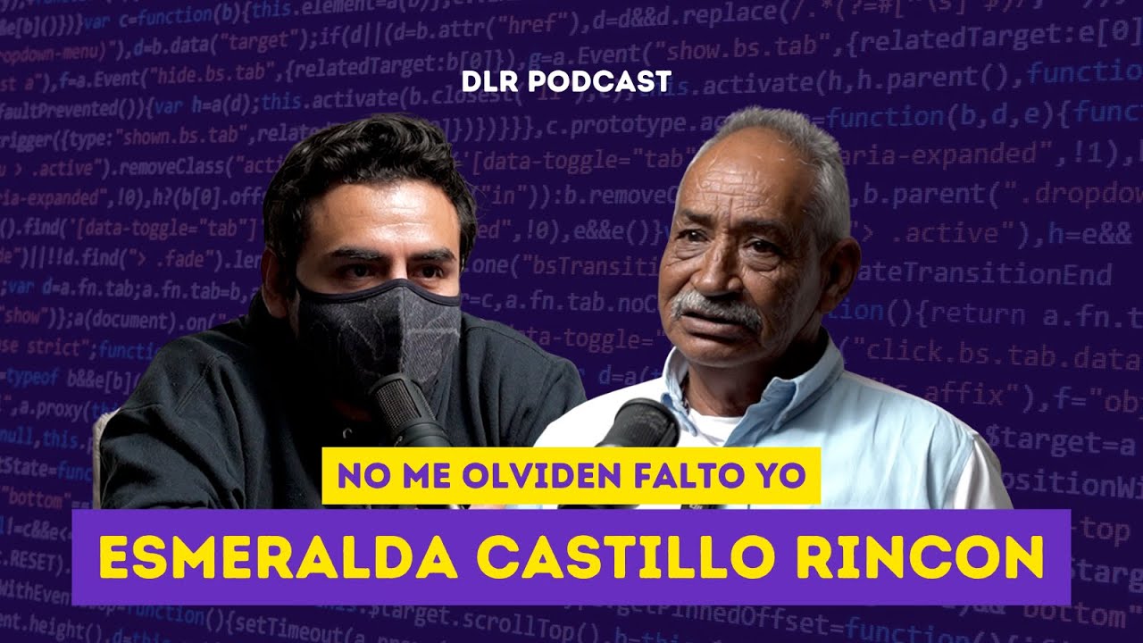 E23  No me olviden, falto yo Esmeralda Castillo Rincon | JOS&Eacute; LUIS CASTILLO