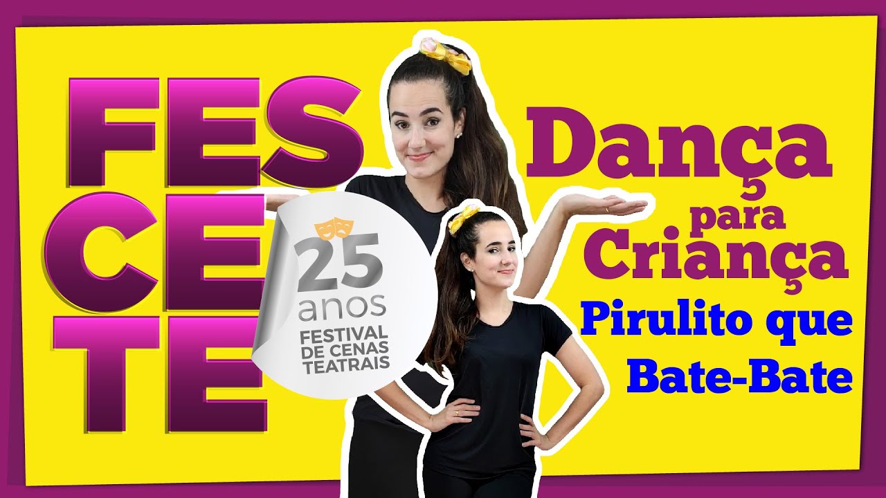 Pirulito que Bate-bate - FESCETE 25 Anos
