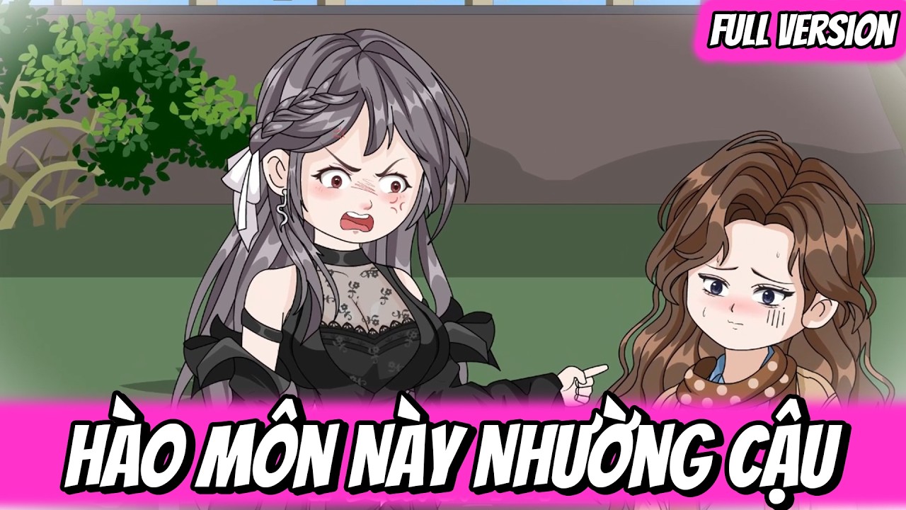 Full | Hào Môn Này Nhường Cậu | Trung Review
