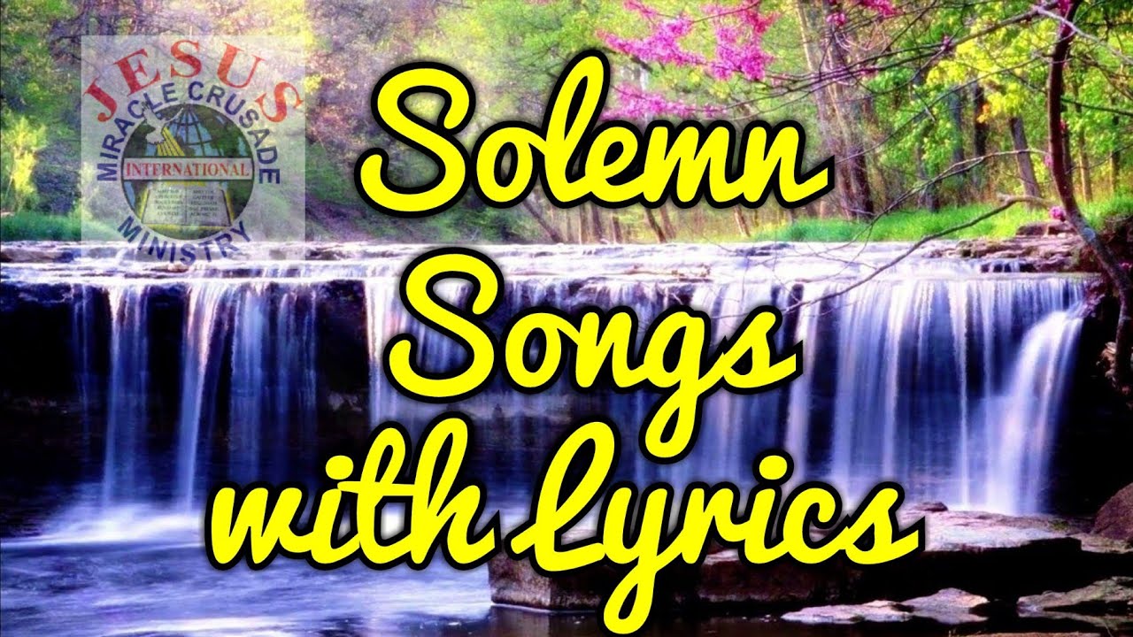 Solemn Songs with Lyrics Non-stop_v.3| JMCIM