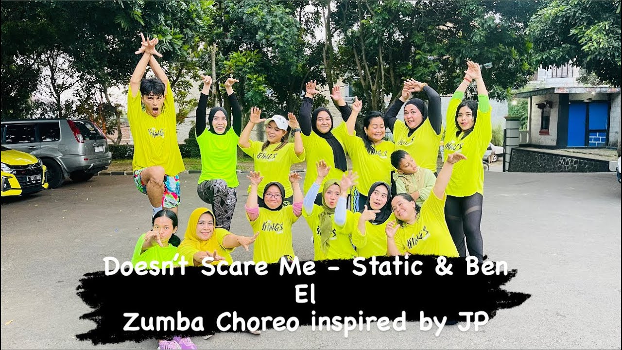 Doesn’t Scare Me - Static & Ben El Zumba Choreo inspired by Zin JP Collina