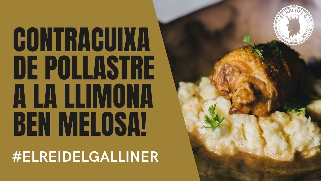 Recepta Contracuixa de pollastre a la limona, amb Marc Ribas i El Rei del Galliner